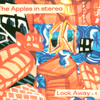 The Apples In Stereo - Look Away + 4 (EP)