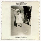 Amplifier - Echo Street CD1