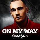 Charlie Brown - On My Way (CDS)