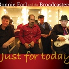 Ronnie Earl & The Broadcasters - Just for Today