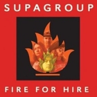 Supagroup - Fire For Hire