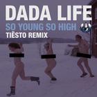 So Young So High (Tiesto Remix) (CDS)