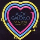 Alex Gaudino - I'm In Love (CDS)