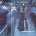 George Kamikawa - Blue To The Bone