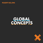 Robert DeLong - Global Concepts (EP)
