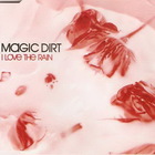 Magic Dirt - I Love The Rain (CDS)