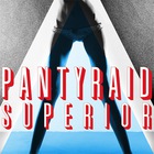 Pantyraid - Superior (EP)