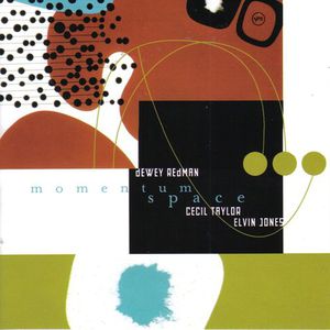 Momentum Space (With Cecil Taylor, Elvin Jones)