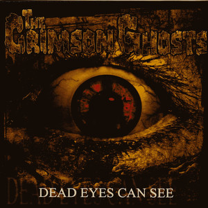 Dead Eyes Can See