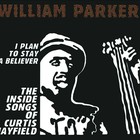 William Parker - I Plan To Stay  A Believer CD1
