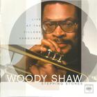 Woody Shaw - Stepping Stones: Live At The Village Vanguard (Reissued 2005)