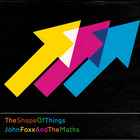 John Foxx And The Maths - The Shape Of Things CD1
