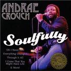 Andrae Crouch - Soulfully