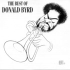 Donald Byrd - The Best Of Donald Byrd (Remastered 1992)