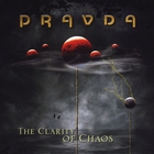 Pravda - The Clarity Of Chaos