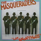 The Masqueraders - Love Anonymous (Vinyl)