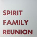 Spirit Family Reunion - No Separation