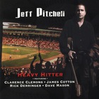 Jeff Pitchell - Heavy Hitter