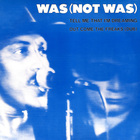 Was (Not Was) - Tell Me That I'm Dreaming (CDS)