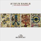 Steve Earle & The Dukes - The Low Highway(1)