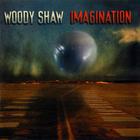 Woody Shaw - Imagination