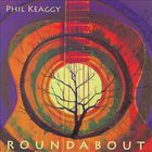 Phil Keaggy - Roundabout