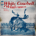White Cowbell Oklahoma - Buenas Nachas