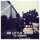 Mr. Little Jeans - The Suburbs (CDS)