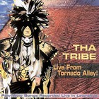 Tha Tribe - Live From Tornado Alley!