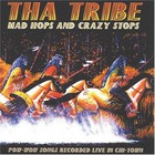Tha Tribe - Mad Hops And Crazy Stops (Pow-Wow Songs Recorded Live In Chi-Town)