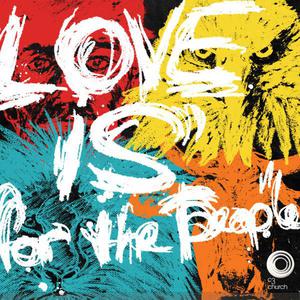 Love Is For The People