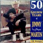 Jimmy Martin - 50 Golden Years