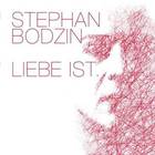 Stephan bodzin - Liebe Ist
