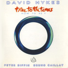 David Hykes - True To The Times (How To Be?)