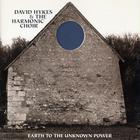 David Hykes & The Harmonic Cho - Earth To The Unknown Power