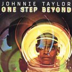 Johnnie Taylor - One Step Beyond (Remastered 1994)
