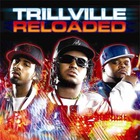 Trillville - Reloaded