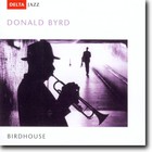 Donald Byrd - Birdhouse