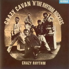 Crazy Cavan & The Rhythm Rockers - Crazy Rhythm (Remastered 2008)