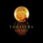 Kitaro - Tamayura