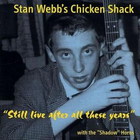 Stan Webb - Chicken Shack - Still Live After All These Years