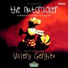 Tchaikovsky: The Nutcracker, Op. 71 (Complete Ballet) (Under Valery Gergiev)
