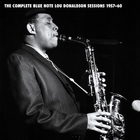 The Complete Blue Note Lou Donaldson Sessions 1957-1960 CD1