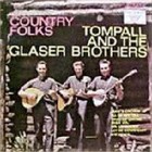 Tompall & The Glaser Brothers - Country Folks (Vinyl)