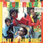 Ziggy Marley & The Melody Makers - Play The Game Right (Vinyl)