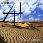 After Hours - Against The Grain