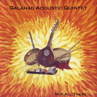 Galahad - Not All There