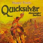 Quicksilver Messenger Service - Happy Trails (Reissue 2000)