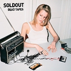 Soldout - Dead Tapes (EP)
