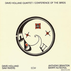 Dave Holland - Conference Of The Birds (Remastered 2000)